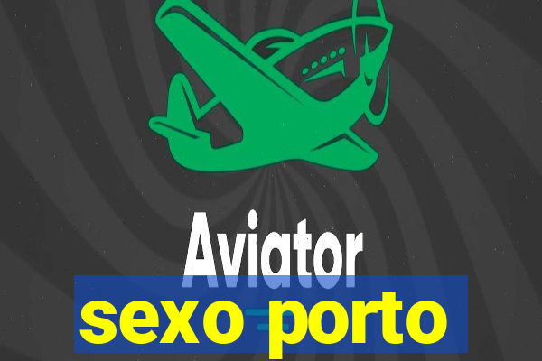 sexo porto